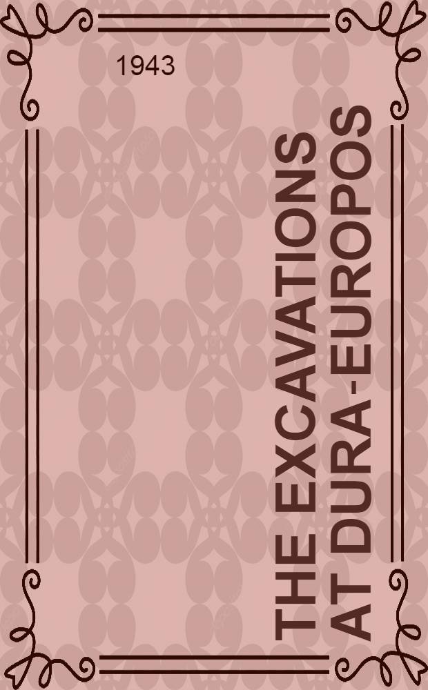 The Excavations at Dura-Europos : Сonducted by Yale univ. and the French acad. of inscriptions and letters. Final report 4. P. I. Fasc. I : The green glazed pottery
