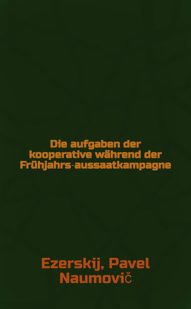 ... Die aufgaben der kooperative während der Frühjahrs-aussaatkampagne