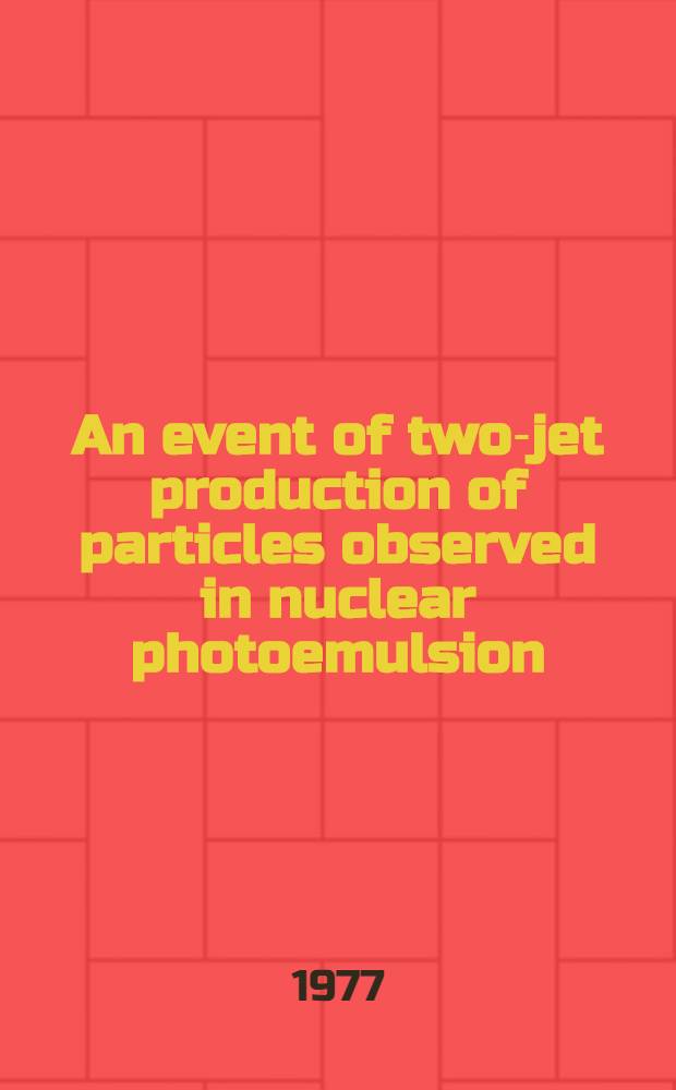 An event of two-jet production of particles observed in nuclear photoemulsion