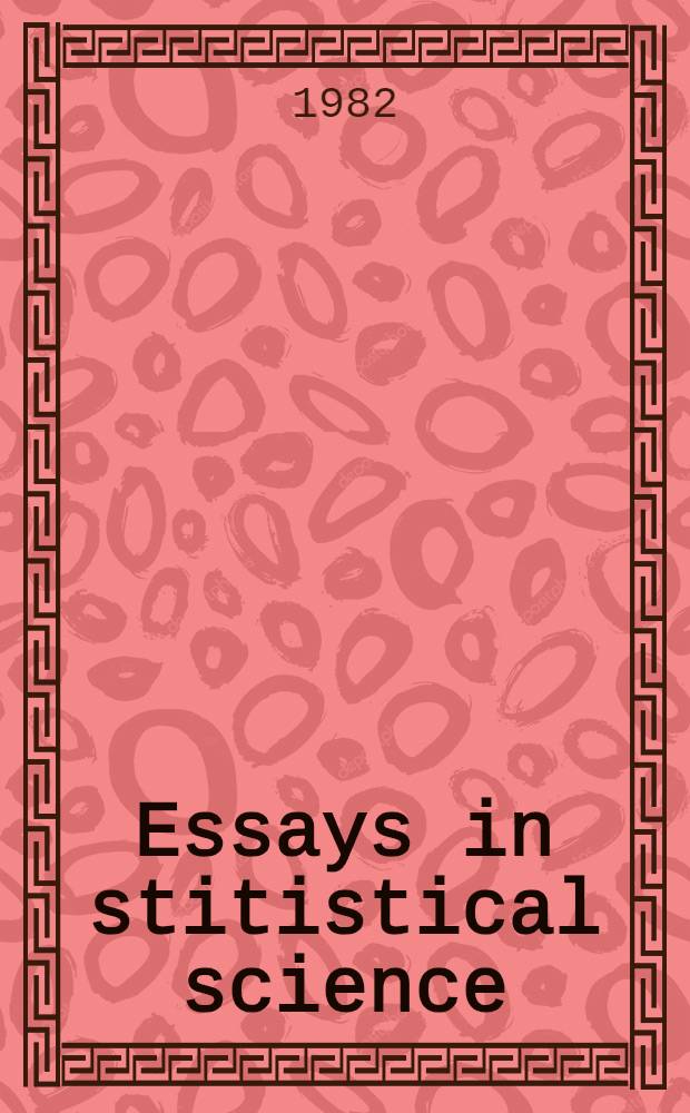 Essays in stitistical science : Papers in honour of P. A. P. Moran