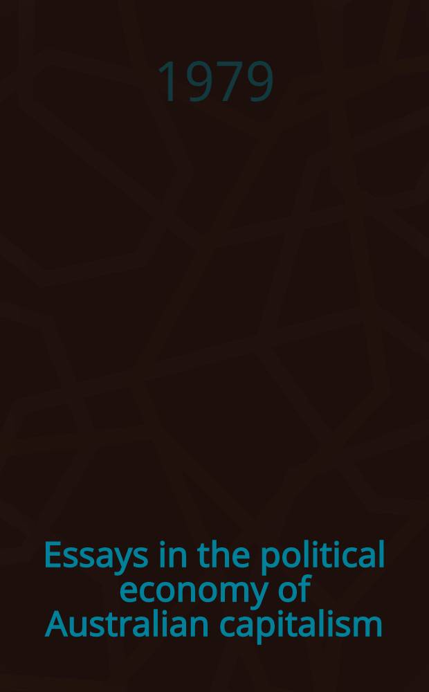 Essays in the political economy of Australian capitalism