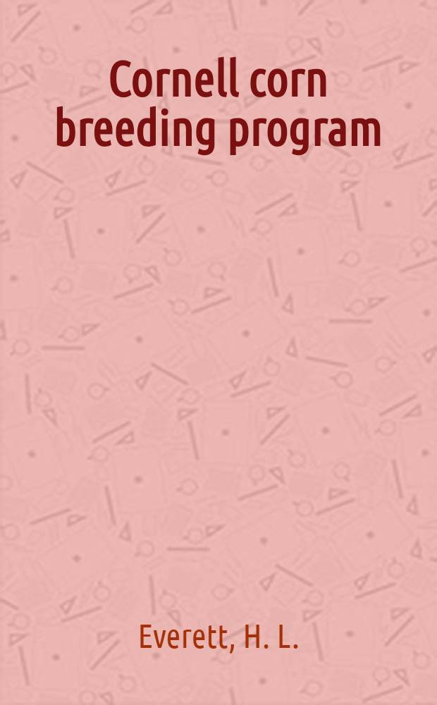 Cornell corn breeding program