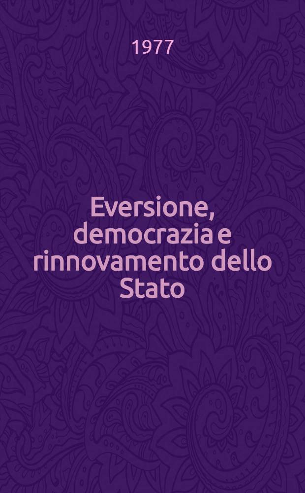 Eversione, democrazia e rinnovamento dello Stato