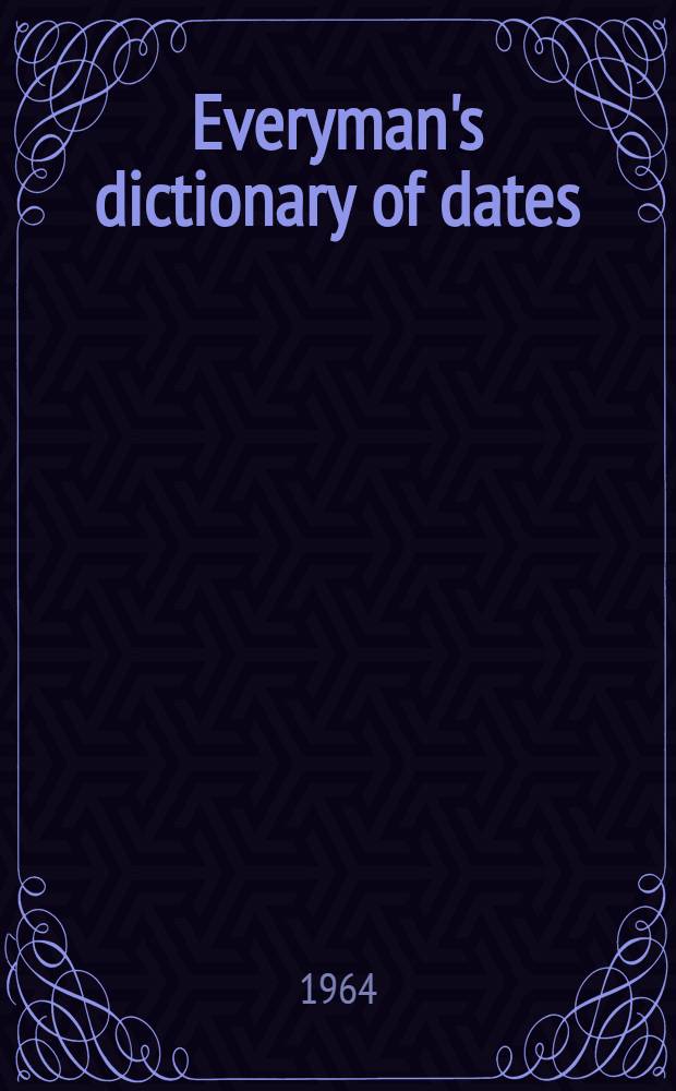 Everyman's dictionary of dates