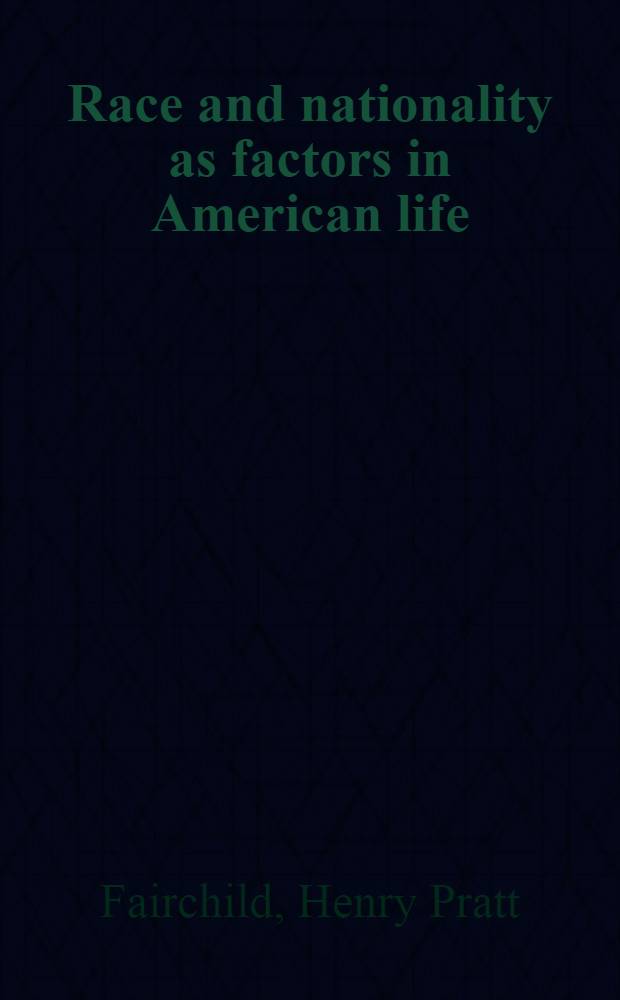 Race and nationality as factors in American life