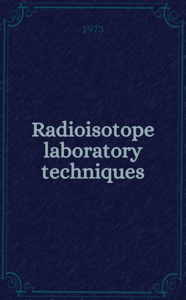 Radioisotope laboratory techniques