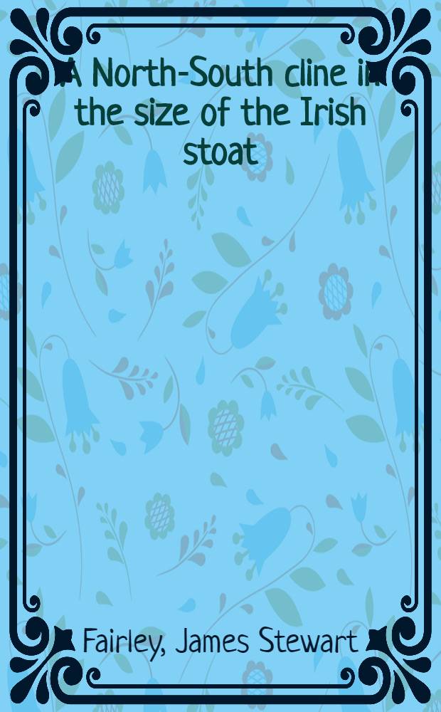 A North-South cline in the size of the Irish stoat