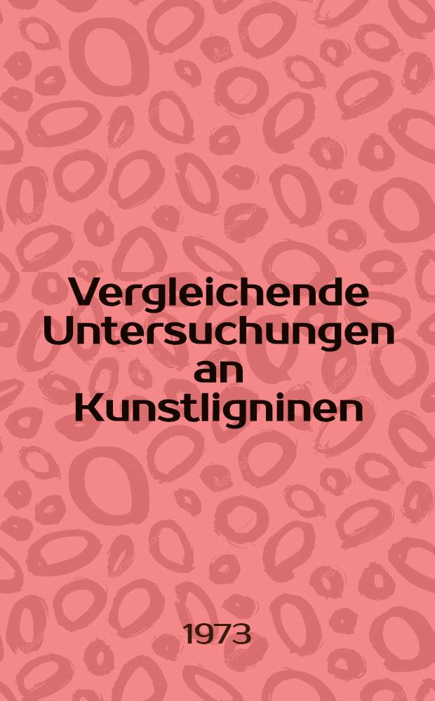 Vergleichende Untersuchungen an Kunstligninen (DHP) verschiedener Zusammensetzung mit Hilfe isotopen-technischer und spektroskopischer Methoden sowie durch chemischen Abbau