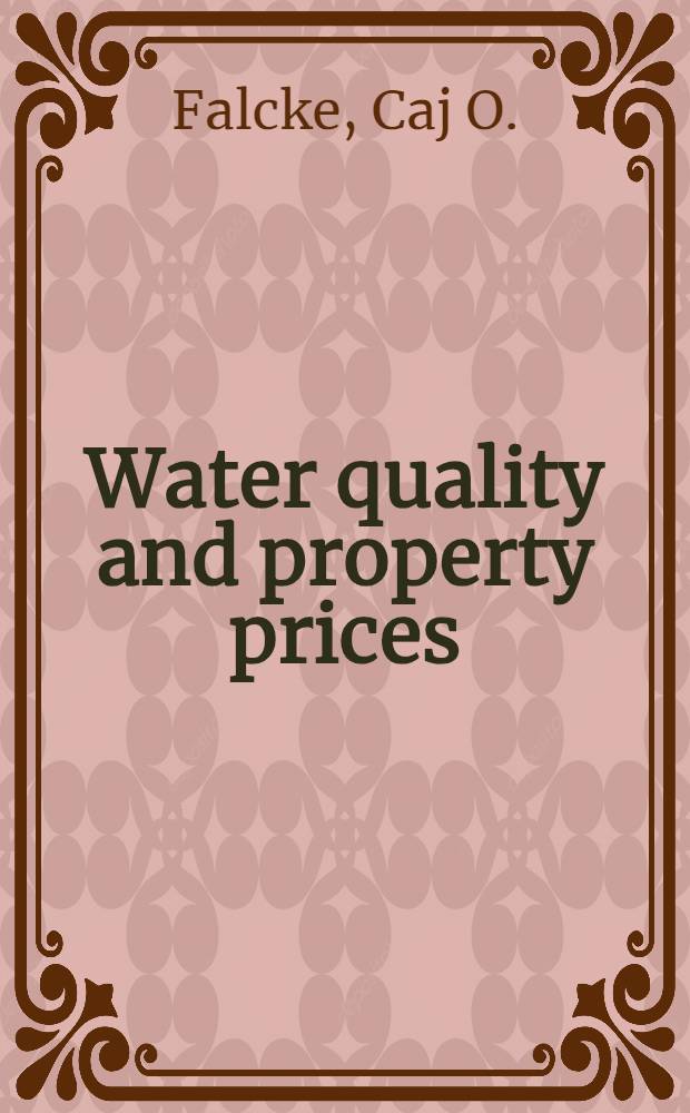 Water quality and property prices : An econometric analysis of environmental benefits