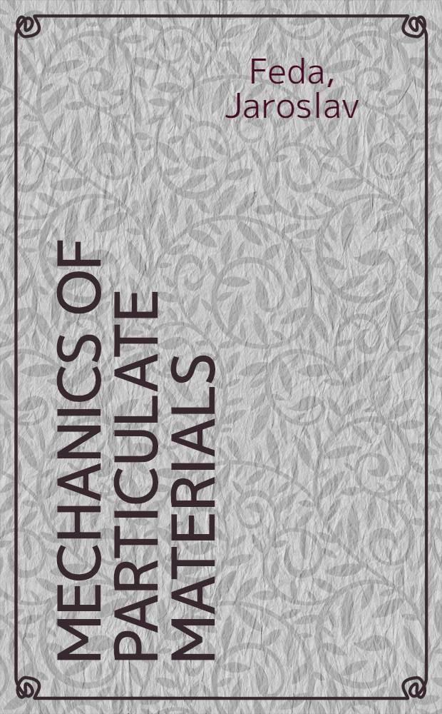 Mechanics of particulate materials : The principles