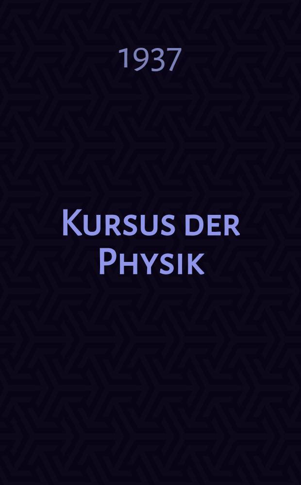 ... Kursus der Physik