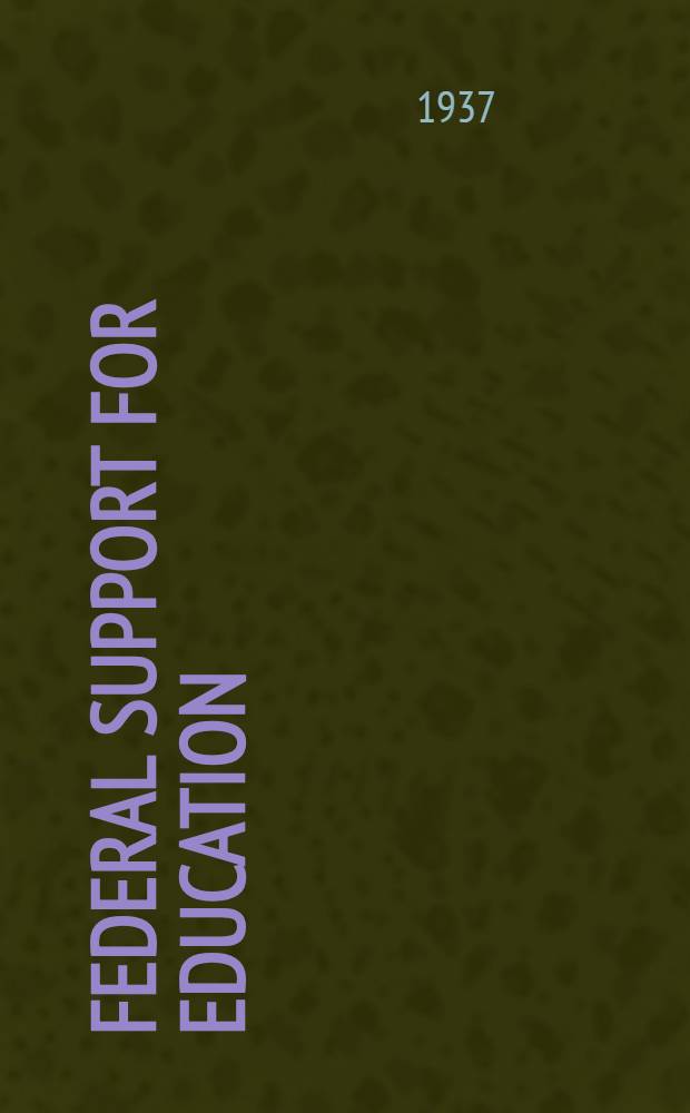 Federal support for education : The issues and the facts
