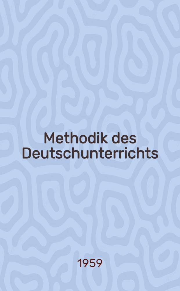 Methodik des Deutschunterrichts