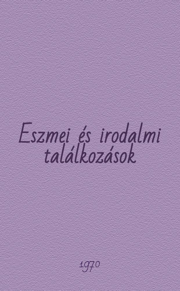 Eszmei és irodalmi találkozások : Tanulmányok a magyar-francia irodalmi kapcsolatok történetéből