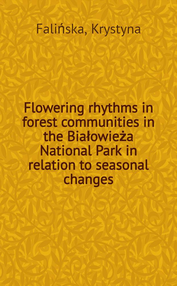 Flowering rhythms in forest communities in the Białowieża National Park in relation to seasonal changes