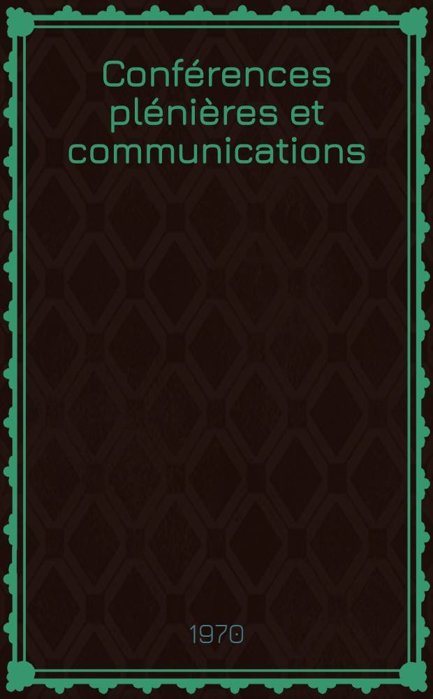 [Conférences plénières et communications]