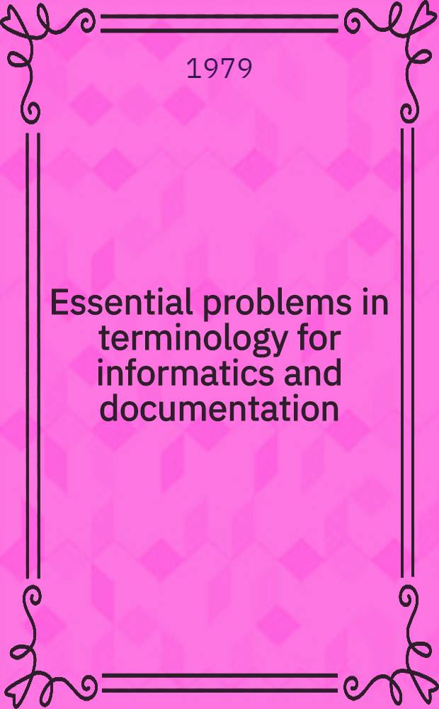 Essential problems in terminology for informatics and documentation