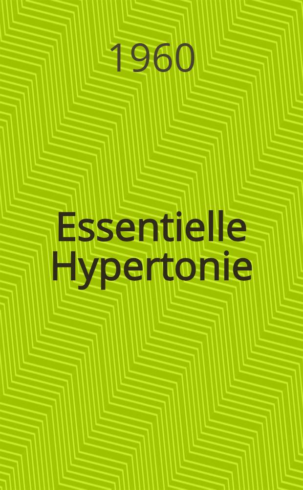 Essentielle Hypertonie : Ein internationales Symposion. Bern, 7.-10. Juni 1960