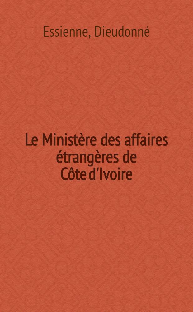 Le Ministère des affaires étrangères de Côte d'Ivoire