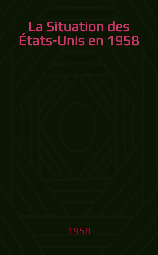 La Situation des États-Unis en 1958