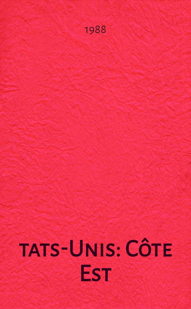États-Unis : Côte Est : Guide