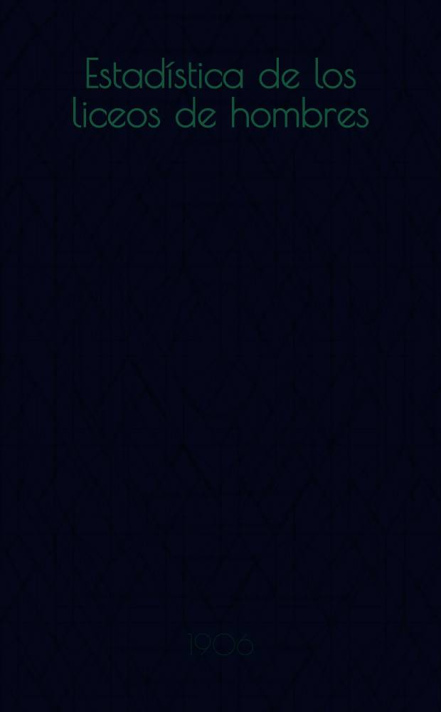 Estadística de los liceos de hombres