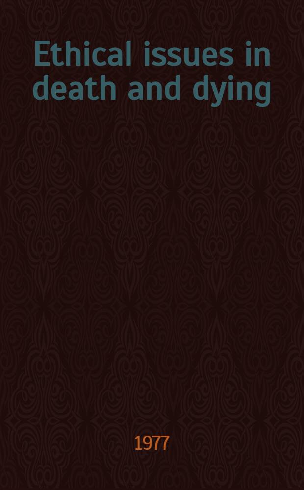 Ethical issues in death and dying