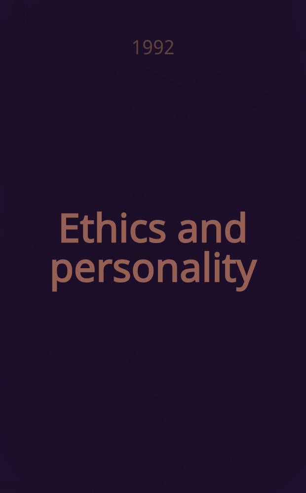 Ethics and personality : Essays in moral psychology