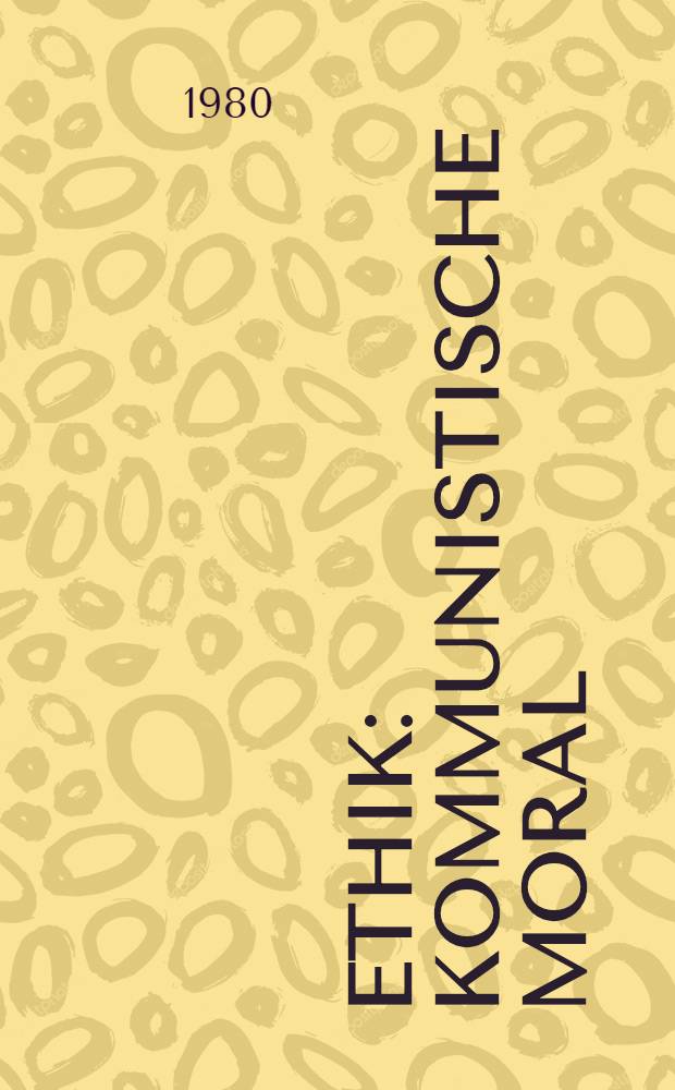 Ethik : Kommunistische Moral