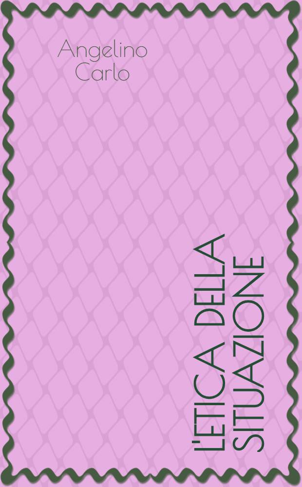 L'etica della situazione