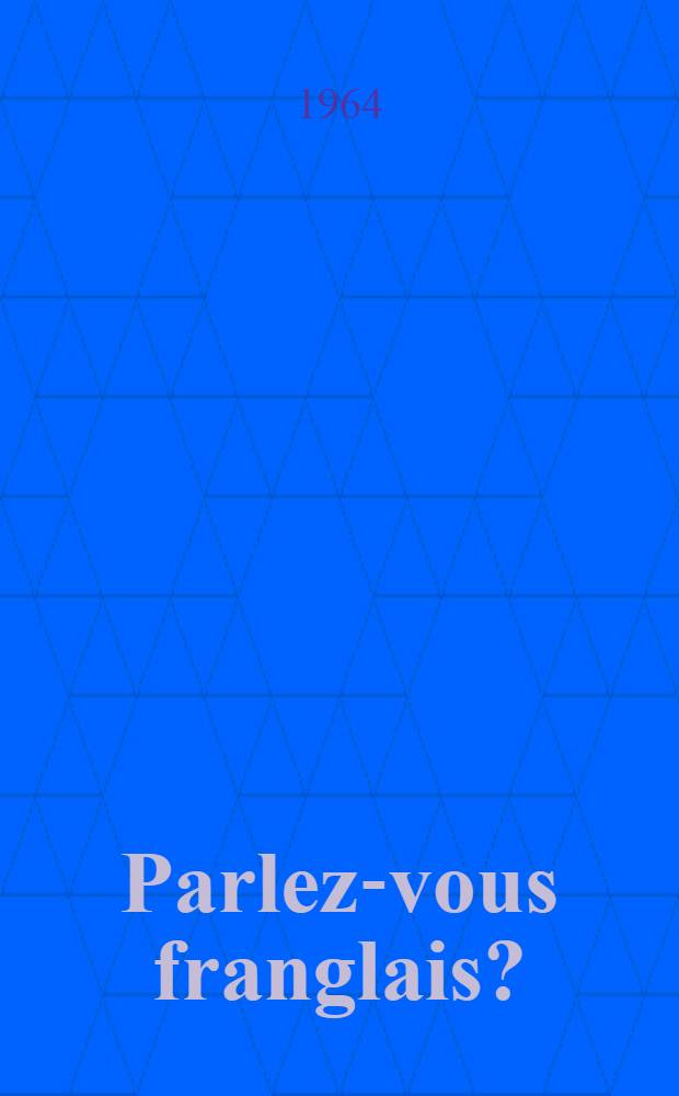 Parlez-vous franglais?