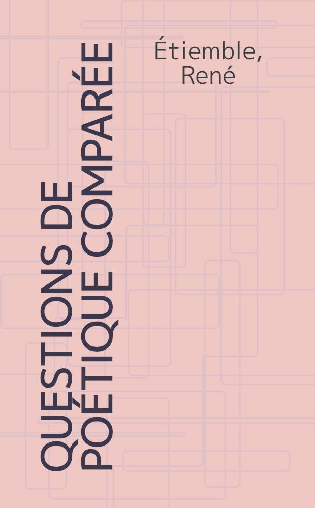 Questions de poétique comparée