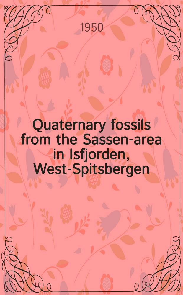 Quaternary fossils from the Sassen-area in Isfjorden, West-Spitsbergen (The marine mollusc fauna)