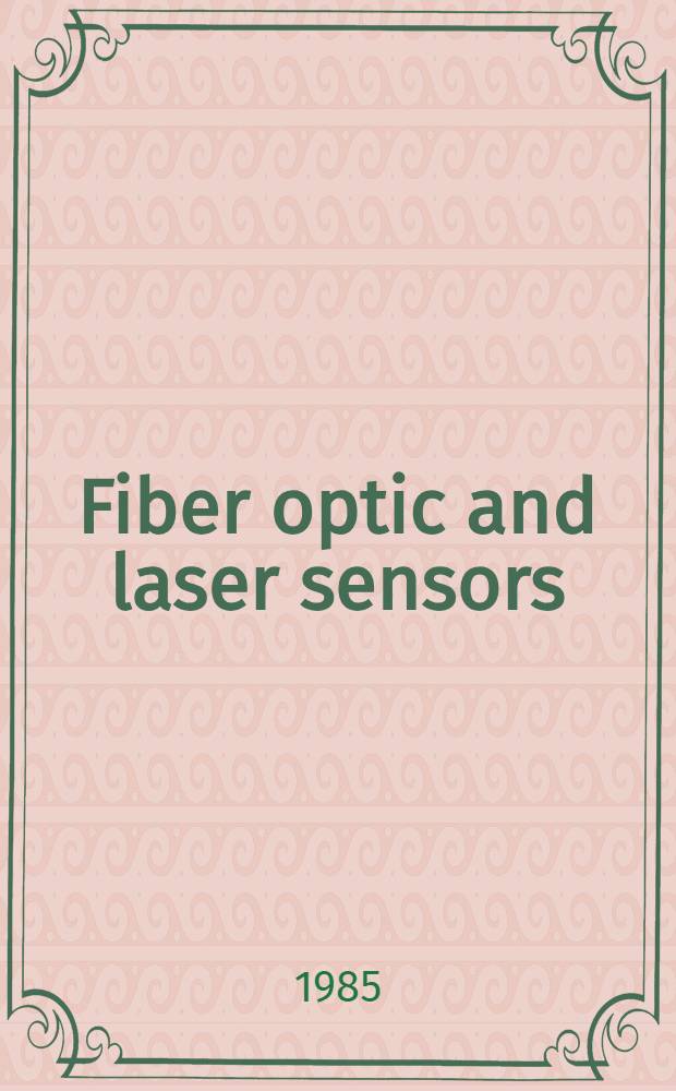 Fiber optic and laser sensors