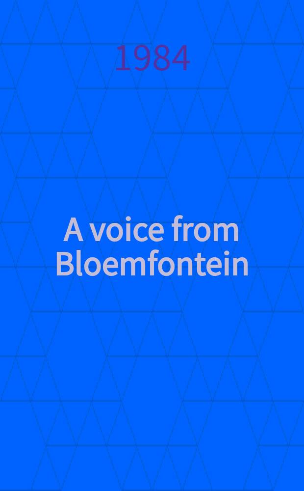 A voice from Bloemfontein : The reminiscences of Gustav Adolph Fichardt