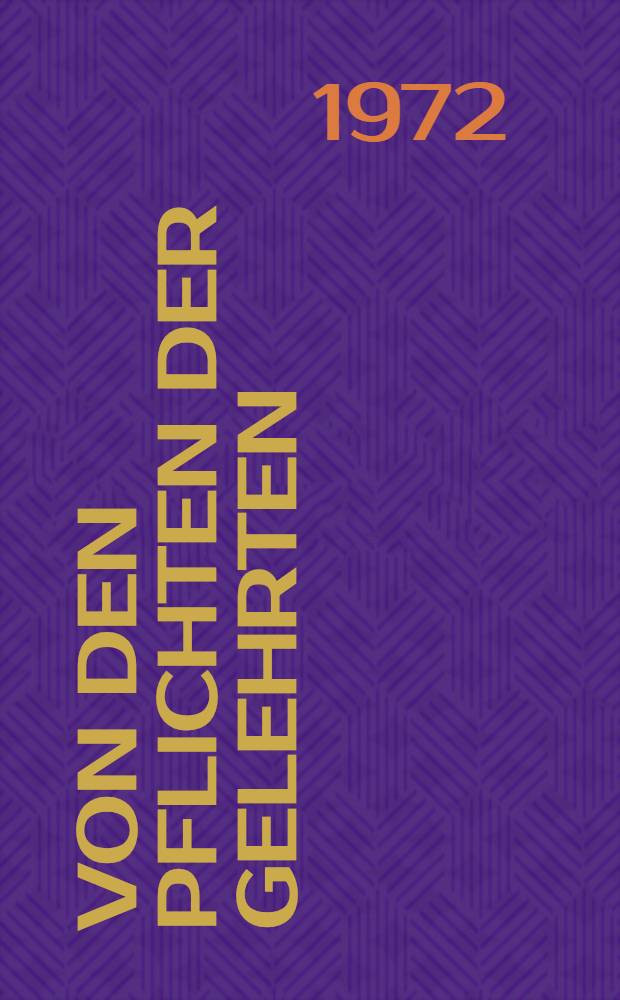 Von den Pflichten der Gelehrten : Jenaer Vorlesungen 1794/95