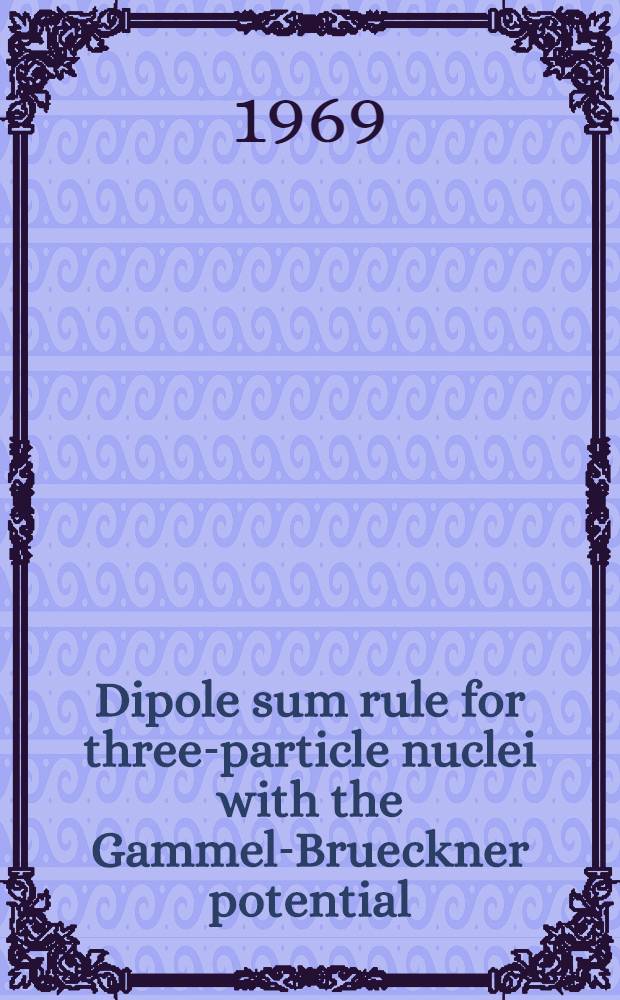 Dipole sum rule for three-particle nuclei with the Gammel-Brueckner potential
