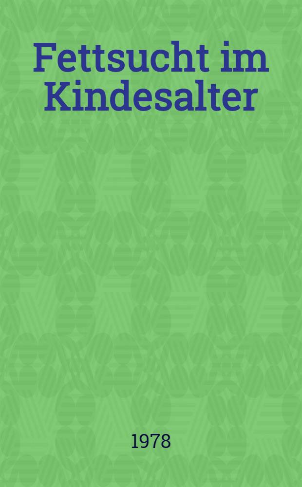 Fettsucht im Kindesalter