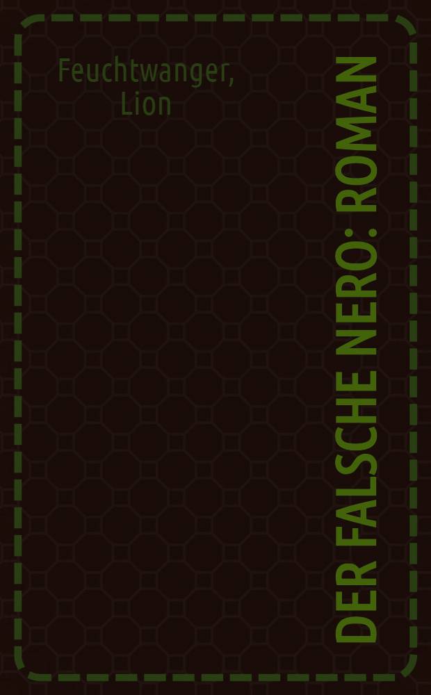 Der falsche Nero : Roman
