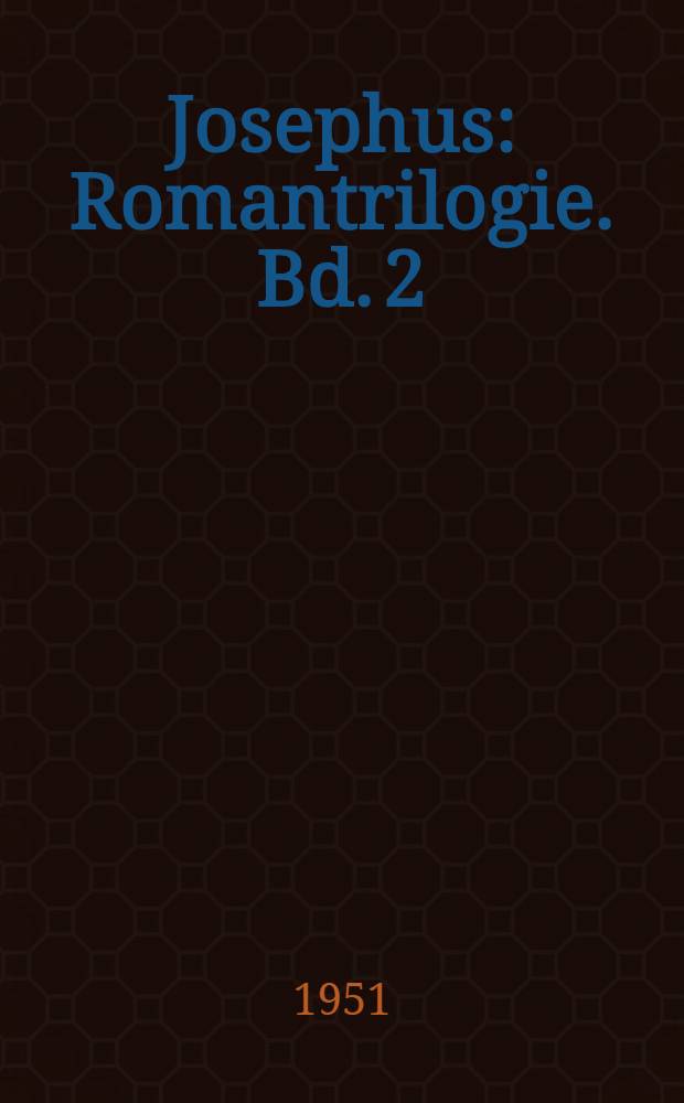Josephus : Romantrilogie. Bd. 2 : Die S&ouml;hne