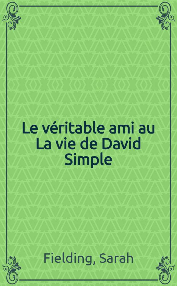 Le véritable ami au La vie de David Simple : T. 1-2