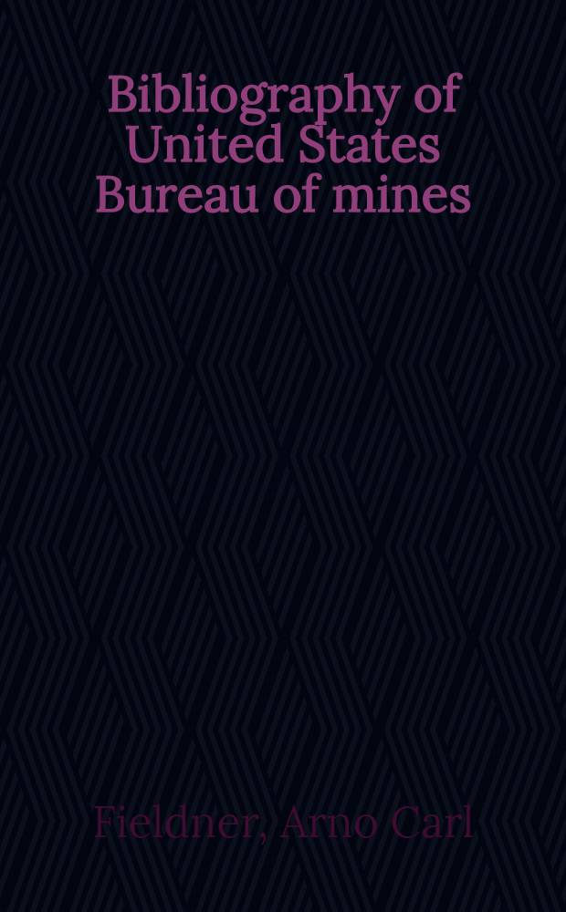 ... Bibliography of United States Bureau of mines : Investigations on coal and its products 1910-1930