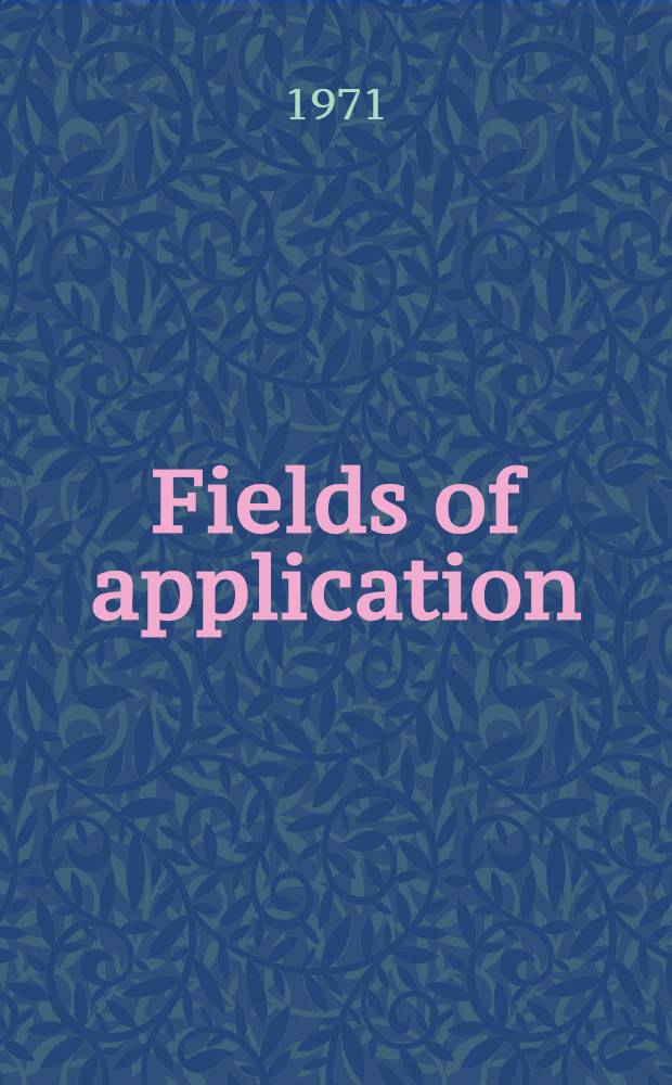 Fields of application