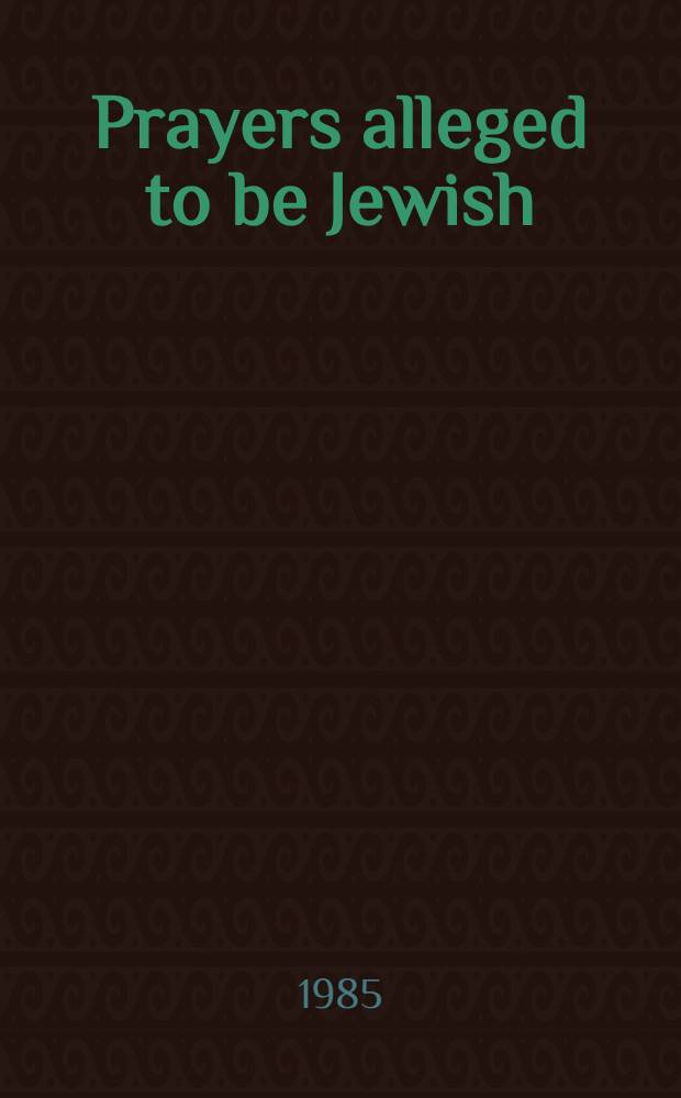 Prayers alleged to be Jewish : An examination of the Constitutiones Apostolorum