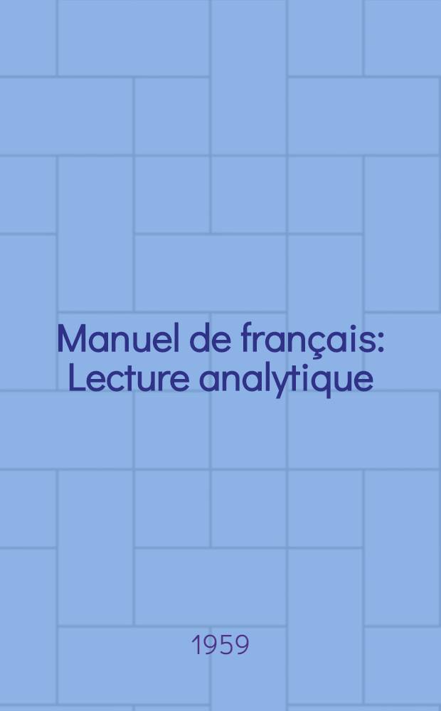 Manuel de français : Lecture analytique : 3-e année