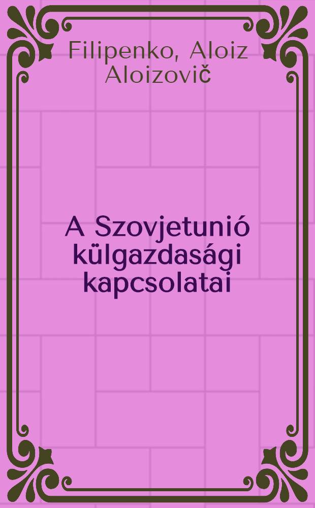 A Szovjetunió külgazdasági kapcsolatai