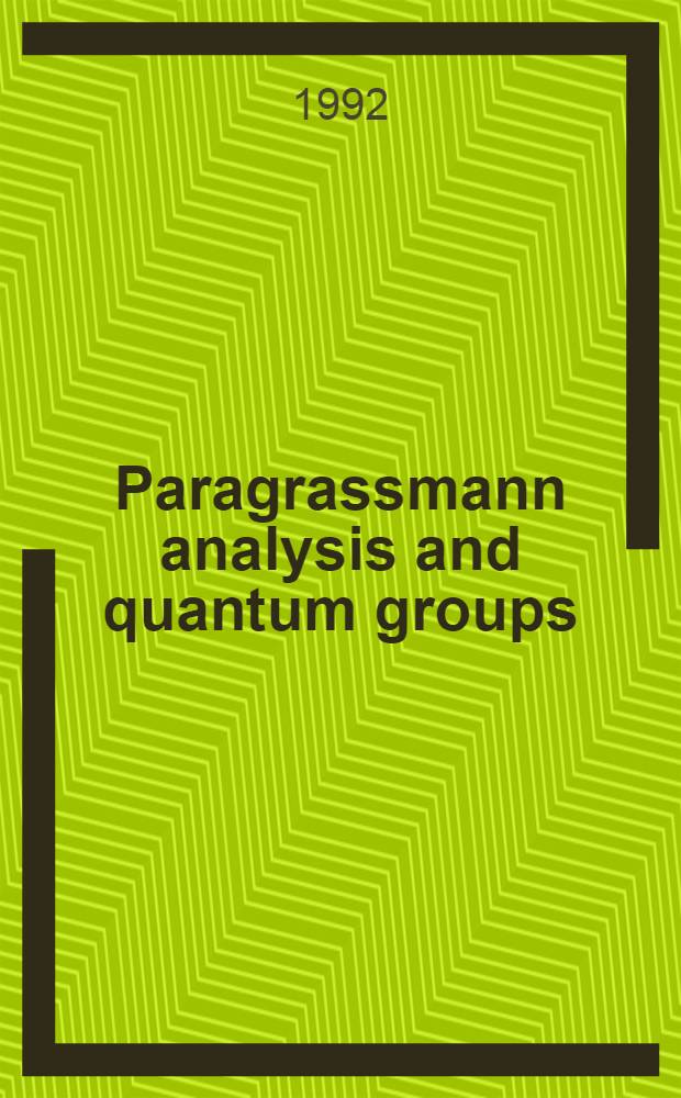 Paragrassmann analysis and quantum groups
