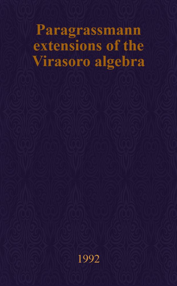 Paragrassmann extensions of the Virasoro algebra