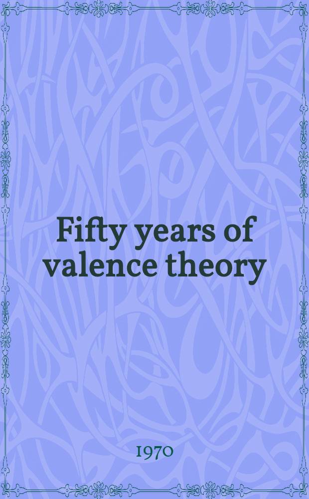Fifty years of valence theory : Symposium