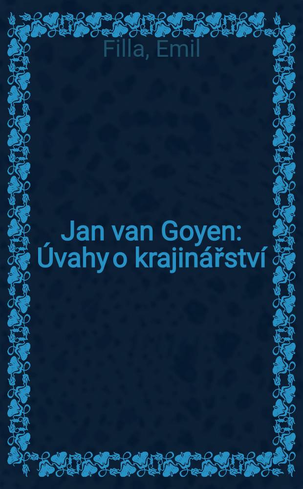 Jan van Goyen : Úvahy o krajinářství